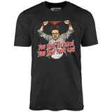 You Lose The Race You Lose Your Car - Unisex T-Shirt