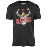 You Lose The Race You Lose Your Car - Unisex T-Shirt