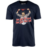 You Lose The Race You Lose Your Car - Unisex T-Shirt