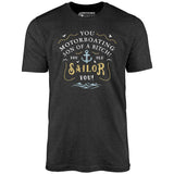 You Old Sailor You - Unisex T-Shirt