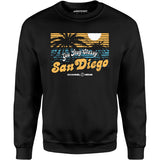 You Stay Classy San Diego - Unisex Sweatshirt