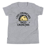 I Do Crunches Taco Crunches Kid's Youth Tee