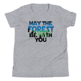 May The Forest Be With You Kid's Youth Tee