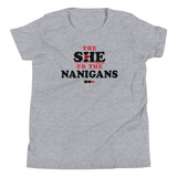 The She To The Nanigans Kid's Youth Tee