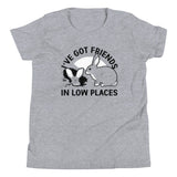 I've Got Friends In Low Places Kid's Youth Tee