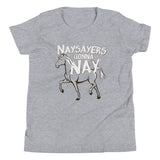 Nay Sayers Gonna Nay Kid's Youth Tee