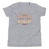 What I Said When I Was Hungry Kid's Youth Tee