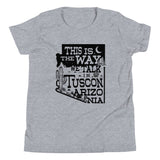 This Is The Way We Talk In Tuscon Arizonia Kid's Youth Tee
