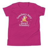 Sometimes Fancy Always Schmancy Kid's Youth Tee