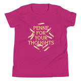 Penne For Your Thoughts Kid's Youth Tee
