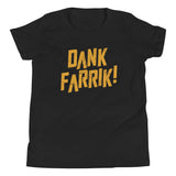 Dank Farrik! Kid's Youth Tee