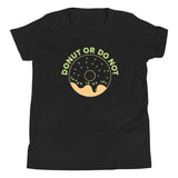 Donut Or Do Not Kid's Youth Tee