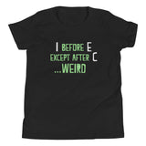 I Before E Except After C Kid's Youth Tee