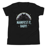 Manifest It, Baby! Kid's Youth Tee
