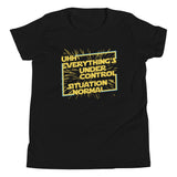 Everything's Under Control Situation Normal Kid's Youth Tee