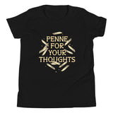 Penne For Your Thoughts Kid's Youth Tee