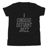 I Choose Defiant Jazz Kid's Youth Tee