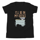 I'll Be In My Office Kid's Youth Tee