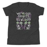 We've Got Spirits Kid's Youth Tee