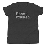 Boom, Roasted Kid's Youth Tee