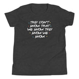 They Don't Know That We Know Kid's Youth Tee