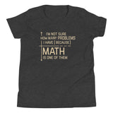 I'm Not Sure How Many Problems I Have Kid's Youth Tee