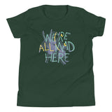 We're All Mad Here Kid's Youth Tee