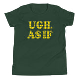 Ugh, As If Kid's Youth Tee