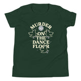Murder On The Dance Floor Kid's Youth Tee