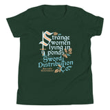 Strange Women Lying In Ponds Sword Distribution Co Kid's Youth Tee
