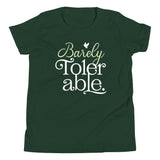 Barely Tolerable Kid's Youth Tee