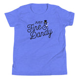 Just Fine And Dandy Kid's Youth Tee