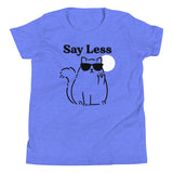Say Less Kid's Youth Tee