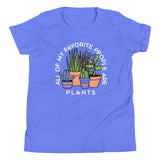 All Of My Favorite People Are Plants Kid's Youth Tee