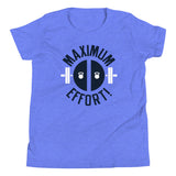 Maximum Effort! Kid's Youth Tee