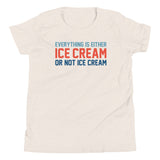 Everything Is Ice Cream Or Not Ice Cream Kid's Youth Tee