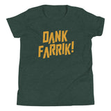 Dank Farrik! Kid's Youth Tee