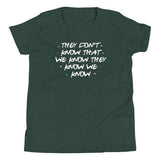 They Don't Know That We Know Kid's Youth Tee
