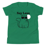 Say Less Kid's Youth Tee