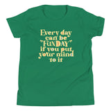 Every Day Can Be Funday Kid's Youth Tee