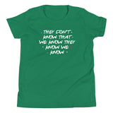 They Don't Know That We Know Kid's Youth Tee