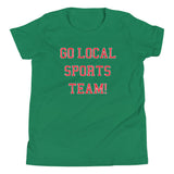Go Local Sports Team! Kid's Youth Tee