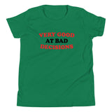 Very Good At Bad Decisions Kid's Youth Tee