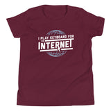 I Play Keyboard For The Internet Kid's Youth Tee