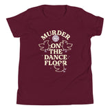 Murder On The Dance Floor Kid's Youth Tee