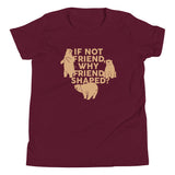 If Not Friend, Why Friend Shaped? Kid's Youth Tee