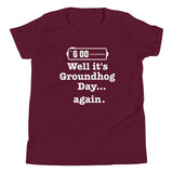 Well It's Groundhog Day Again Kid's Youth Tee