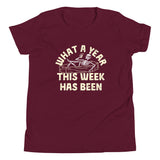 What A Year This Week Has Been Kid's Youth Tee