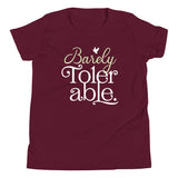 Barely Tolerable Kid's Youth Tee