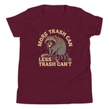 More Trash Can Less Trash Can't Kid's Youth Tee